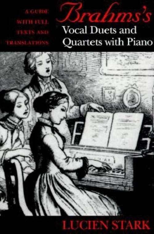 Book cover of Brahms’s Vocal Duets and Quartets with Piano: A Guide with Full Texts and Translations