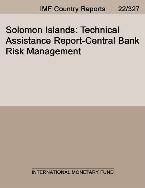 Book cover of Solomon Islands: Technical Assistance Report-central Bank Risk Management (Imf Staff Country Reports)