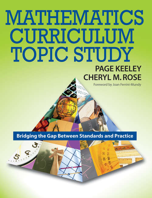 Book cover of Mathematics Curriculum Topic Study: Bridging the Gap Between Standards and Practice