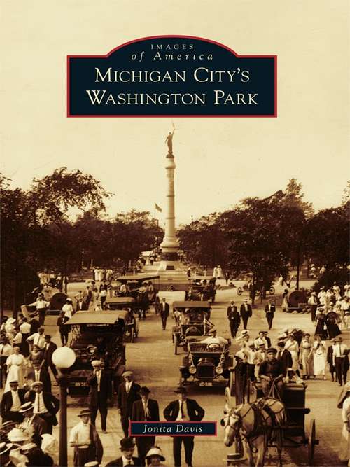 Book cover of Michigan City's Washington Park