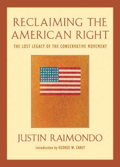 Book cover of Reclaiming the American Right: The Lost Legacy of the Conservative Movement