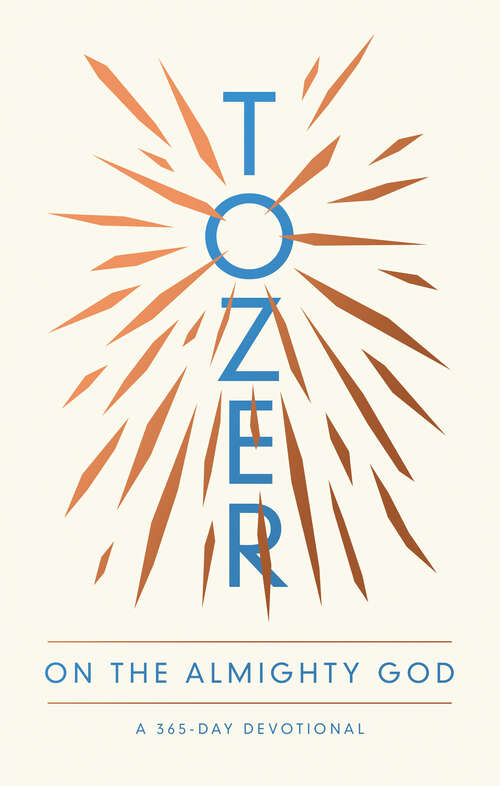 Book cover of Tozer on the Almighty God: A 365-Day Devotional