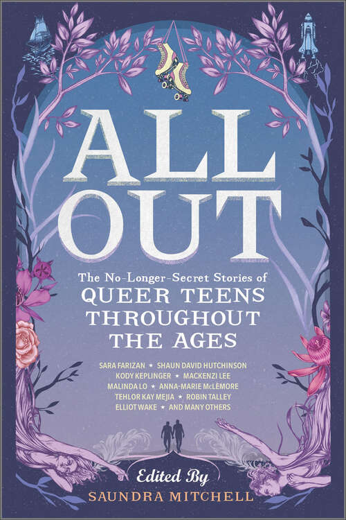 Book cover of All Out: The No-Longer-Secret Stories of Queer Teens throughout the Ages (Original)