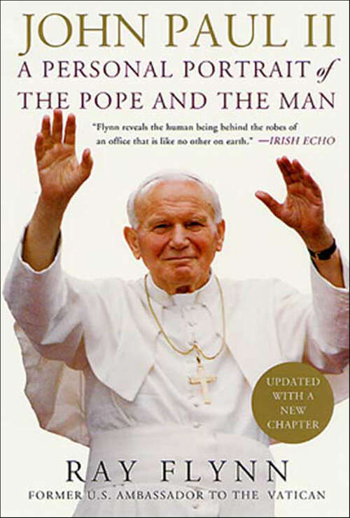 Book cover of John Paul II: A Personal Portrait of the Pope and the Man