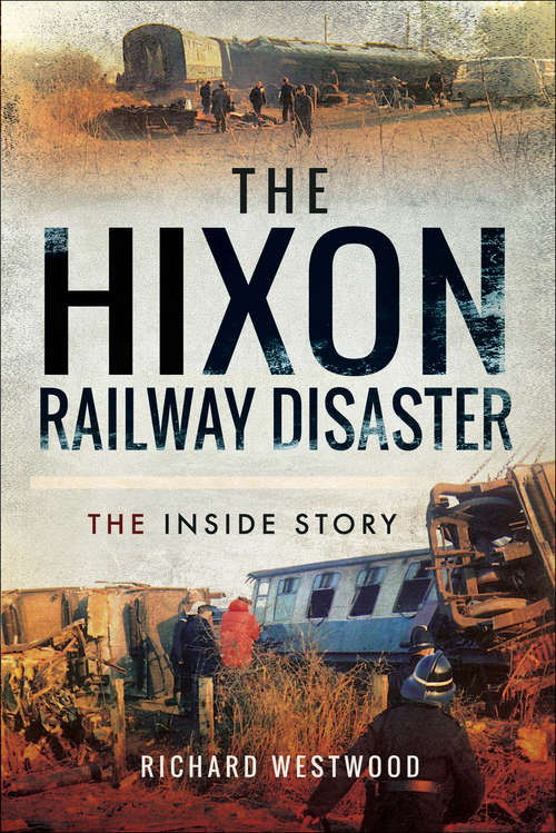 Book cover of The Hixon Railway Disaster: The Inside Story