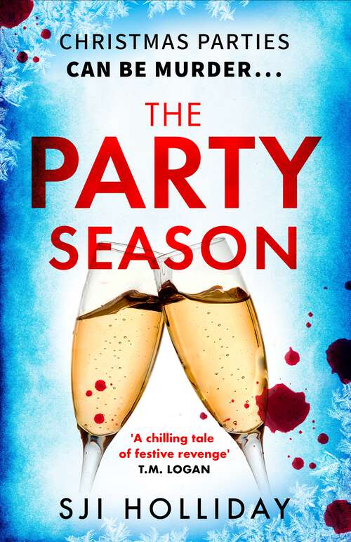 Book cover of The Party Season: the most gripping and twisty Christmas detective thriller for 2023