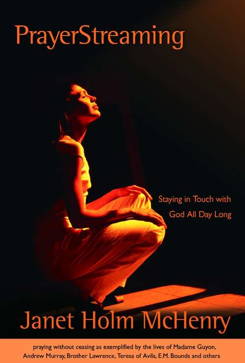Book cover of PrayerStreaming: Staying in Touch with God All Day Long