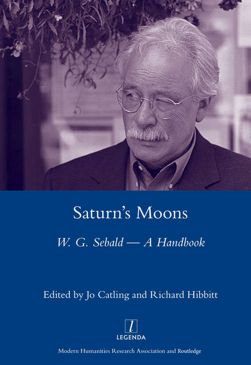 Book cover of Saturn's Moons: A W.G Sebald Handbook