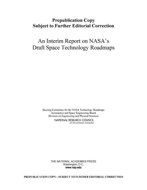 Book cover of An Interim Report on NASA's Draft Space Technology Roadmaps