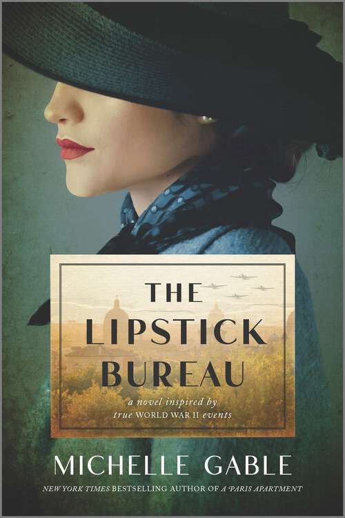 Book cover of The Lipstick Bureau: A Novel Inspired by a Real-Life Female Spy (Original)