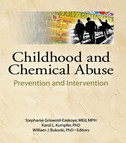 Childhood and Chemical Abuse: Prevention and Intervention