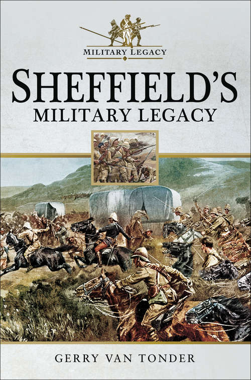 Book cover of Sheffield's Military Legacy (Military Legacy Ser.)