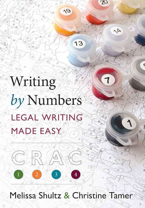 Book cover of Writing By Numbers: Legal Writing Made Easy