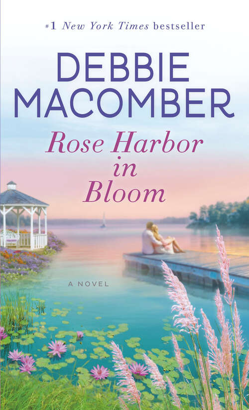Book cover of Rose Harbor in Bloom: A Novel (Rose Harbor #2)