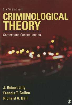 Criminological Theory: Context and Consequences (Sixth Edition)