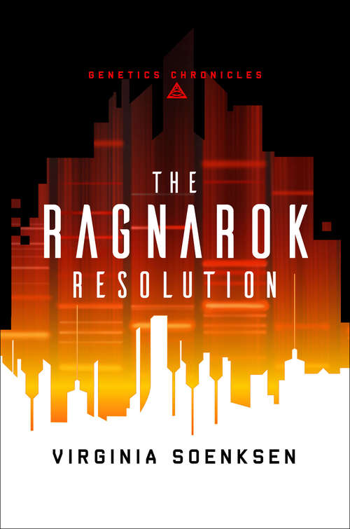 Book cover of The Ragnarok Resolution (Genetics Chronicles #3)