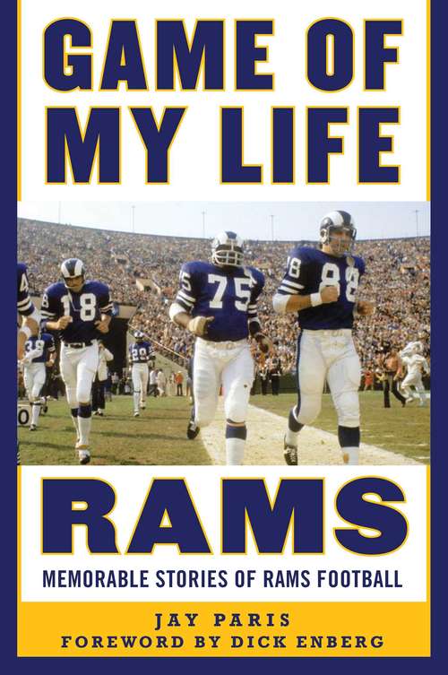 Book cover of Game of My Life Rams: Memorable Stories of Rams Football (Game of My Life)