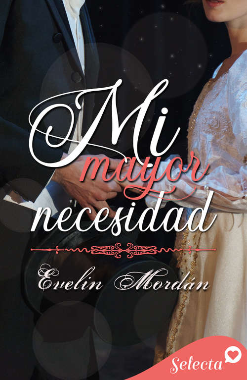 Book cover of Mi mayor necesidad