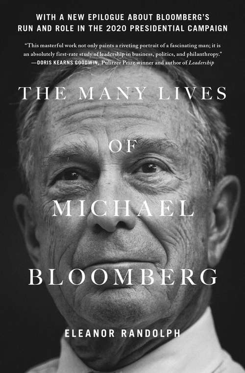 Book cover of The Many Lives of Michael Bloomberg: Innovation, Money, And Politics