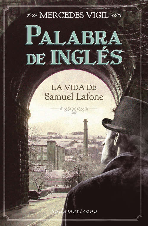 Book cover of Palabra de inglés: La vida de Samuel Lafone