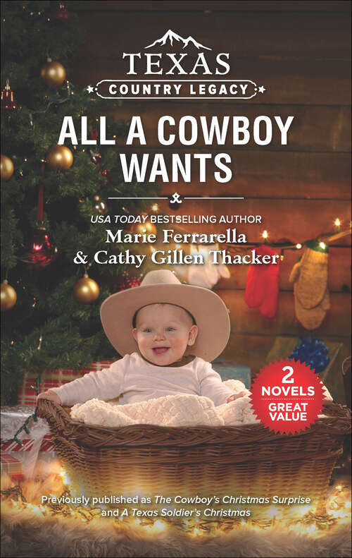 Book cover of Texas Country Legacy: All a Cowboy Wants (Reissue)