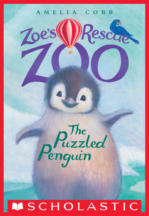 Book cover of The Puzzled Penguin (Zoe's Rescue Zoo #2)
