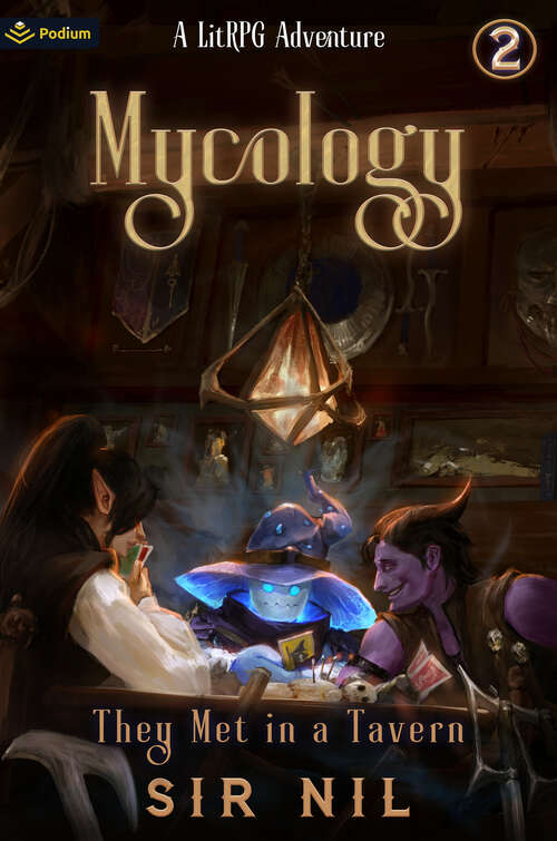 Book cover of They Met in a Tavern: A LitRPG Adventure (Mycology)