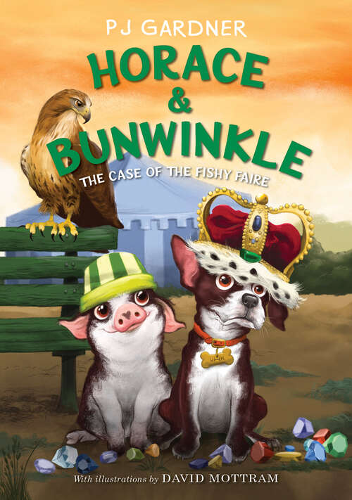 Book cover of Horace & Bunwinkle: The Case of the Fishy Faire (Horace & Bunwinkle #3)