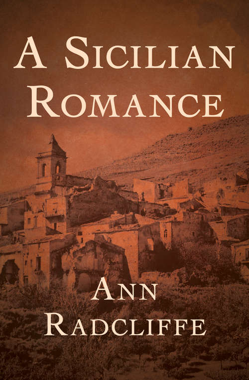 Book cover of A Sicilian Romance: A Gothic Novel (reader's Edition) (World's Classics Ser.)