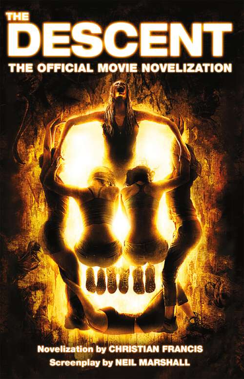 Book cover of The Descent: The Official Movie Novelization