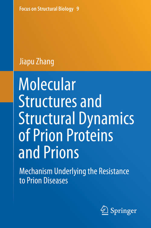 Book cover of Molecular Structures and Structural Dynamics of Prion Proteins and Prions