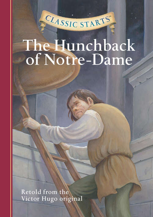Book cover of Classic Starts®: The Hunchback of Notre-Dame (Classic Starts®)