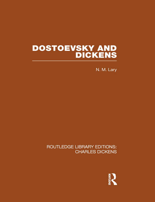 Book cover of Dostoevsky and Dickens: Routledge Library Editions: Charles Dickens Volume 9 (Routledge Library Editions: Charles Dickens)