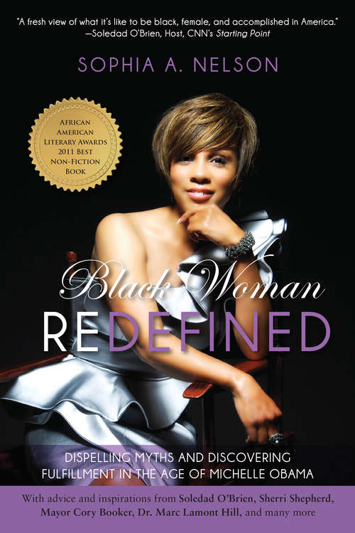 Book cover of Black Woman Redefined: Dispelling Myths and Discovering Fulfillment in the Age of Michelle Obama