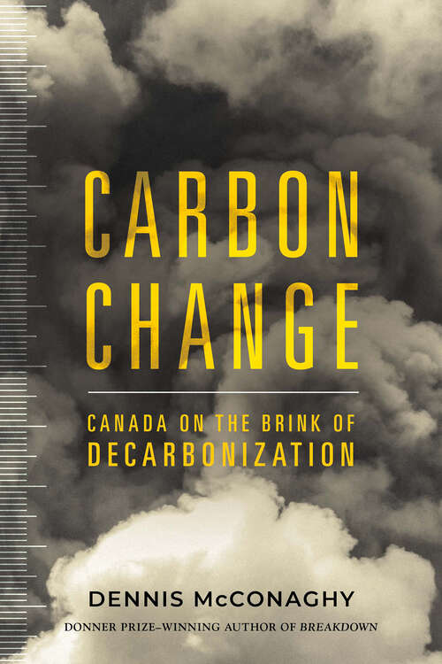 Book cover of Carbon Change: Canada on the Brink of Decarbonization