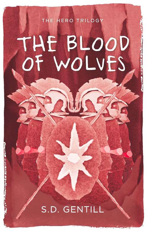 Book cover of The Blood of Wolves (Hero Trilogy #3)