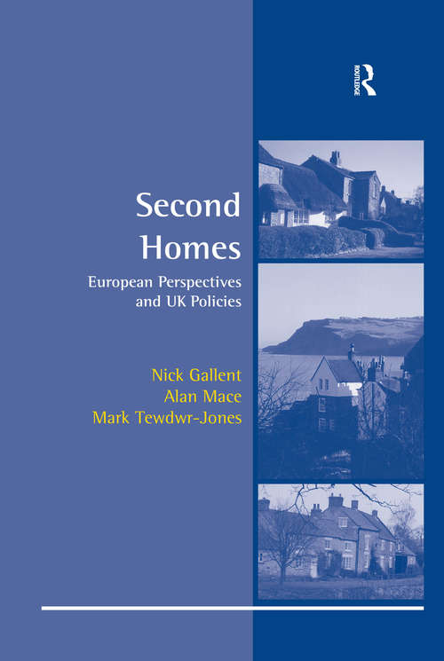 Second Homes: European Perspectives and UK Policies (Routledge Revivals Ser.)