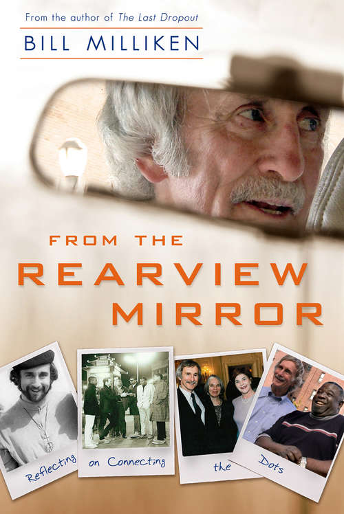 Book cover of From the Rearview Mirror: Reflecting On Connecting The Dots