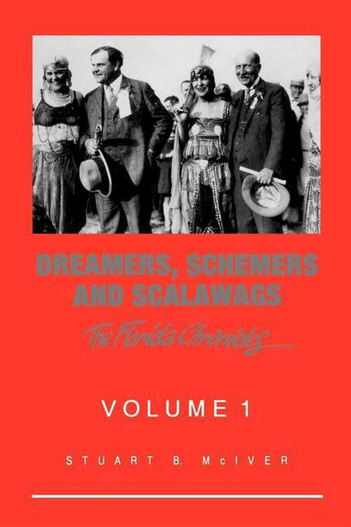 Book cover of Dreamers, Schemers and Scalawags (Florida Chronicles)