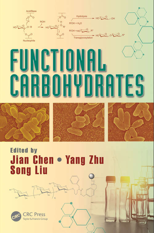 Functional Carbohydrates: Development, Characterization, and Biomanufacture
