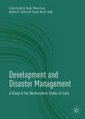 Development and Disaster Management: A Study of the Northeastern States of India