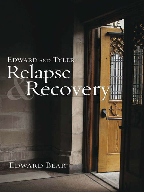 Book cover of Edward and Tyler  Relapse & Recovery