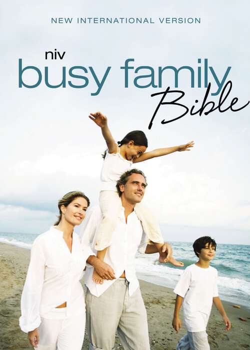 Book cover of NIV Busy Family Bible: Daily Inspiration Even If You Only Have a Minute