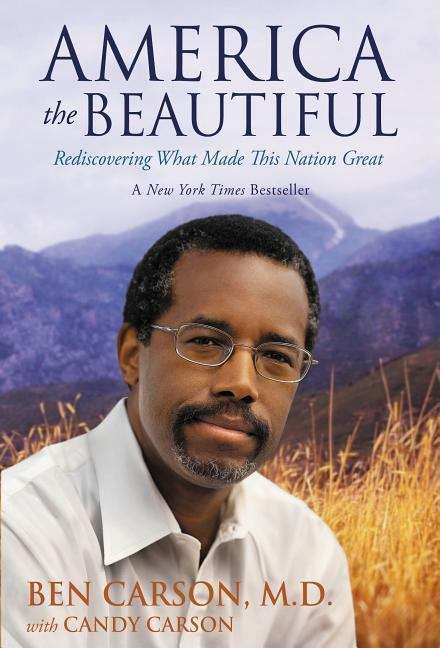 Book cover of America the Beautiful: Rediscovering What Made This Nation Great