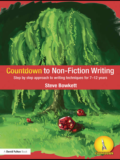 Book cover of Countdown to Non-Fiction Writing: Step by Step Approach to Writing Techniques for 7-12 Years (Countdown)