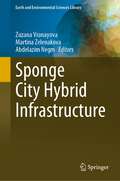 Sponge City Hybrid Infrastructure (Earth and Environmental Sciences Library)