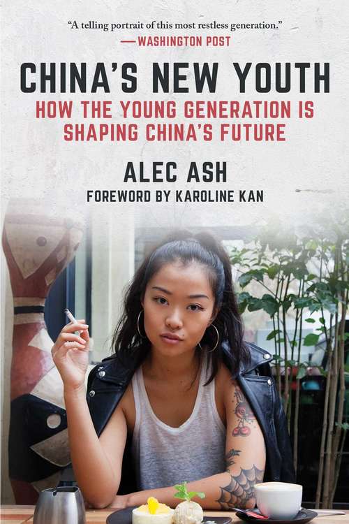 Book cover of China's New Youth: How the Young Generation Is Shaping China's Future