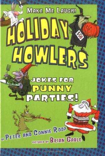 Book cover of Holiday Howlers: Jokes for Punny Parties (Make Me Laugh)