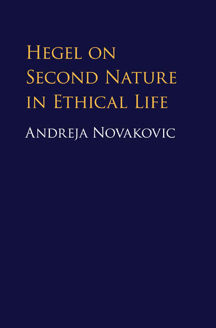 Book cover of Hegel on Second Nature in Ethical Life