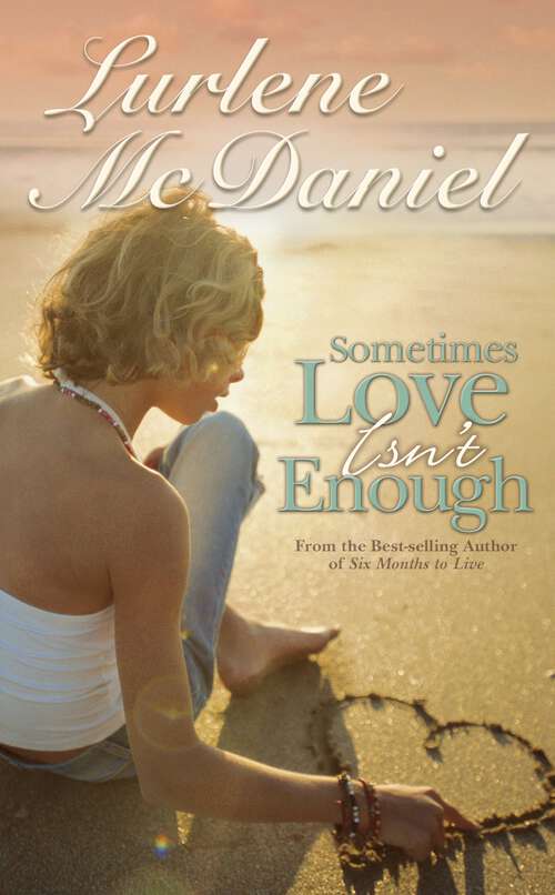 Book cover of Sometimes Love Isn't Enough (Lurlene McDaniel Books)